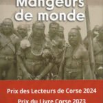 Mangeurs du Monde - Jean Michel Neri - Auteur Corse